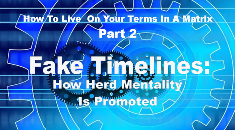 Fake Timelines: How Herd Mentality Is Promoted